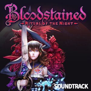 Image for 'Bloodstained: Ritual of the Night Soundtrack'