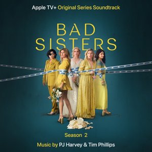 Image for 'Bad Sisters (Season 2) [Original Series Soundtrack]'
