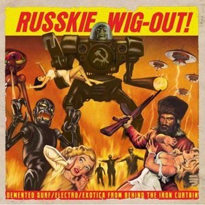Image for 'Russkie Wig-Out!'