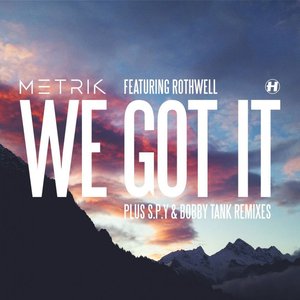 Image for 'We Got It'