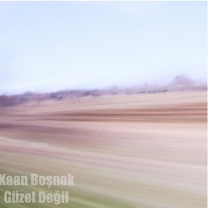 Image for 'Güzel Değil'