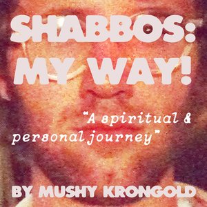 Image for 'Shabbos: My Way!'