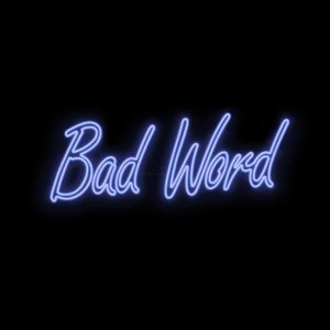 Image for 'Bad Word'