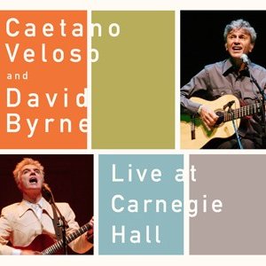 Изображение для 'Caetano Veloso Live At Carnegie Hall With David Byrne'