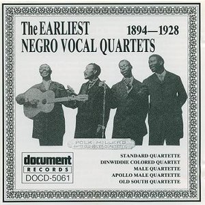 Image for 'The Earliest Negro Vocal Quartets (1894-1928)'