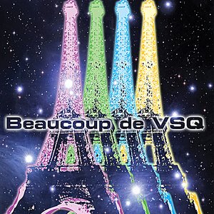 Image for 'Beaucoup de VSQ'