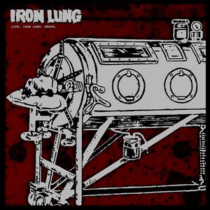 Image for 'Life. Iron Lung. Death.'