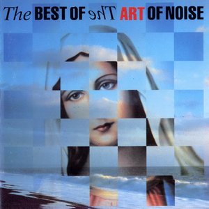 Bild für 'The Best Of The Art Of Noise (Blue Cover)'