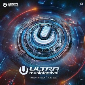 “Ultra Music Festival 2016”的封面