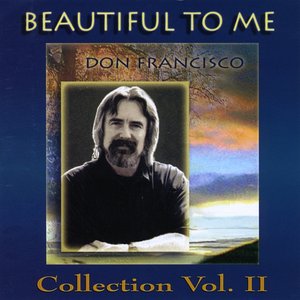 Image for 'Beautiful to Me: Don Francisco Collection, Vol. 2'