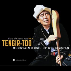 Image for 'Music Of Central Asia, Vol. 1: Tengir-Too - Mountain Music Of Kyrgyzstan'