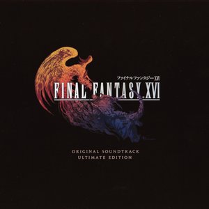 Image for 'FINAL FANTASY XVI Original Soundtrack Ultimate Edition'