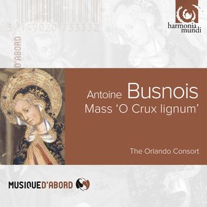 Изображение для 'Busnois: Mass "O crux lignum"'