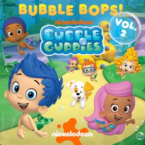 Image for 'Bubble Guppies Bubble Bops Vol. 2!'