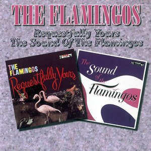 “Requestfully Yours / The Sound Of The Flamingos”的封面