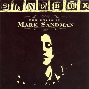 Image for 'Sandbox: The Original Music Of Mark Sandman'