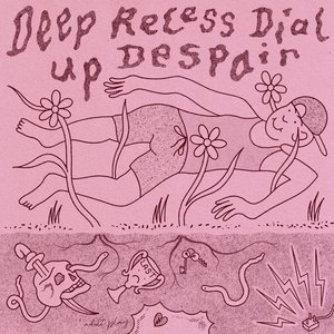 'Deep Recess Dial Up Despair'の画像