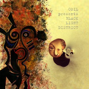 Immagine per 'Coil presents Black Light District: A Thousand Lights in a Darkened Room'