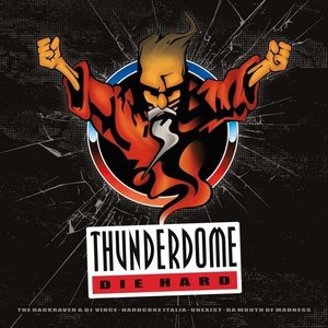 “Thunderdome Die Hard”的封面