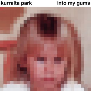 Image for 'Into My Gums'