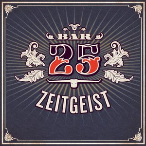 'Bar25 - Zeitgeist, Vol.1'の画像