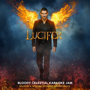 Изображение для 'Lucifer: Season 5 - Bloody Celestial Karaoke Jam (Special Episode Soundtrack)'