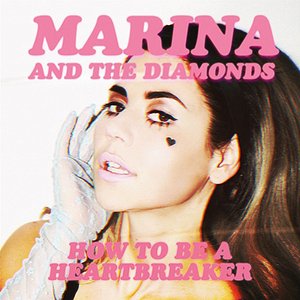 Image for 'How to Be a Heartbreaker (Electra Heart - US Edition)'