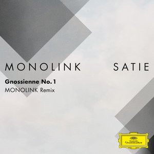 'Gnossienne No. 1 [Monolink Remix (FRAGMENTS / Erik Satie)]' için resim