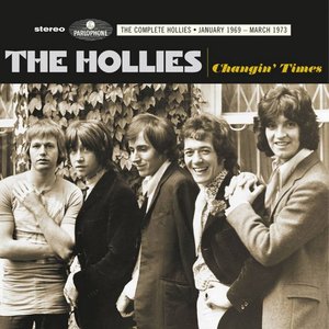 Image for 'Changin Times (The Complete Hollies: January 1969 - March 1973)'