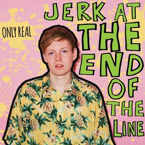 “Jerk At the End of the Line (Deluxe)”的封面