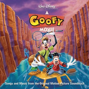 Image for 'A Goofy Movie (Original Soundtrack)'