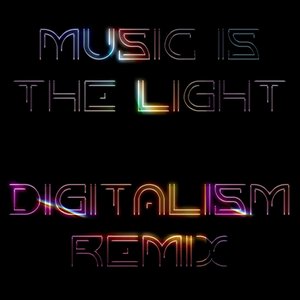 Imagem de 'Music Is The Light (Digitalism Remix)'