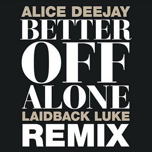 Image for 'Better Off Alone (Laidback Luke Remix)'