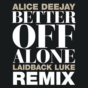 'Better Off Alone (Laidback Luke Remix)'の画像