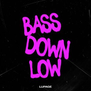 Image for 'BASS DOWN LOW'