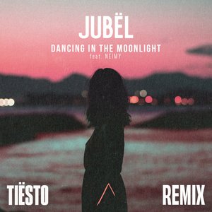 Image for 'Dancing In The Moonlight (feat. NEIMY) [Tiësto Remix]'
