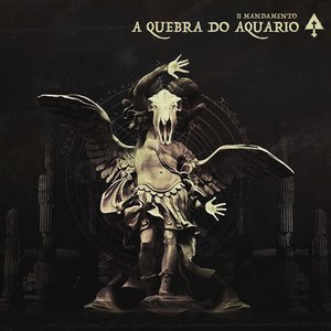 Image for 'A Quebra do Aquário: II Mandamento'