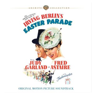 Image for 'Irving Berlin's Easter Parade (Original Motion Picture Soundtrack)'