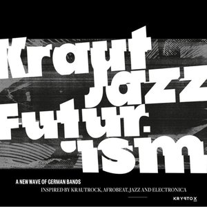 Image for 'Mathias Modica presents Kraut Jazz Futurism'