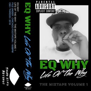 Image for 'Life of the Why: The MixTape, Volume 1'