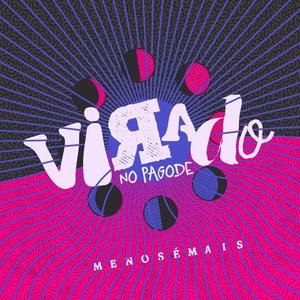 Image for 'Virado No Pagode (Ao Vivo)'