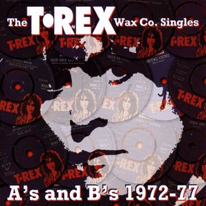 “The T.Rex Wax Co. Singles A's & B's 1972-77”的封面