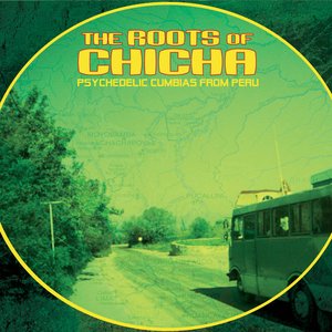 Image for 'The Roots of Chicha'