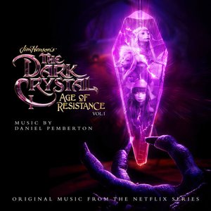 'The Dark Crystal: Age of Resistance, Vol. 1 (Music from the Netflix Original Series)' için resim