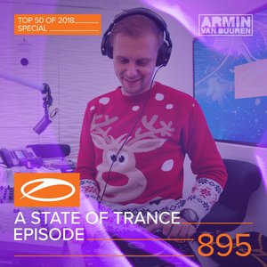 Image for 'ASOT 895 - A State Of Trance Episode 895 (Top 50 Of 2018 Special)'