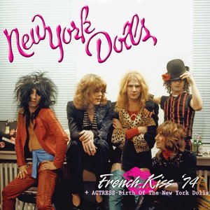 Bild för 'French Kiss '74 + Actress - Birth of the New York Dolls'