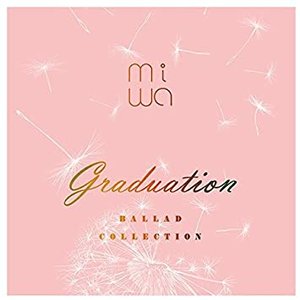 “miwa ballad collection 〜graduation〜”的封面