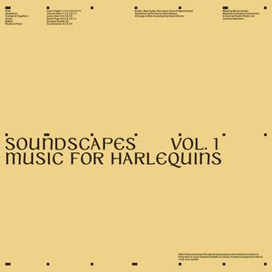 Bild für 'Soundscapes Vol. 1 - Music for Harlequins'