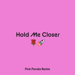 “Hold Me Closer (Pink Panda Remix)”的封面