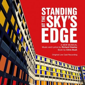 'Standing At the Sky's Edge: A New Musical (Original Live Cast Recording)' için resim